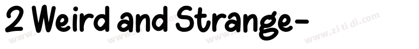 2 Weird and Strange字体转换